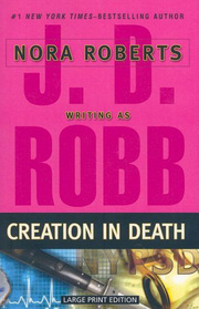 Creation in Death (In Death, Bk 25) (Large Print)