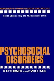 Psychosocial Disorders (Management of Common Diseases in Family Practice)
