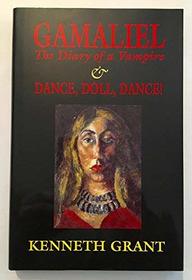 Gamaliel: The Diary of a Vampire & Dance, Doll, Dance