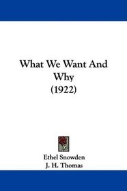 What We Want And Why (1922)