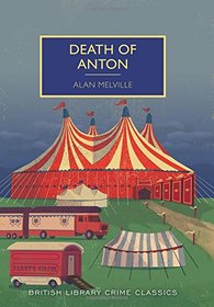 Death of Anton (British Library Crime Classics)