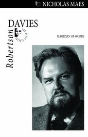 Robertson Davies: Magician of Words