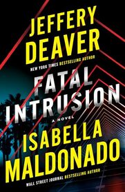 Fatal Intrusion: A Novel (Sanchez & Heron)