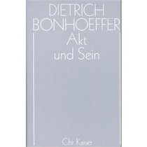 Werke, 17 Bde. u. 2 Erg.-Bde., Bd.2, Akt und Sein