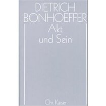 Werke, 17 Bde. u. 2 Erg.-Bde., Bd.2, Akt und Sein