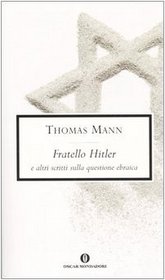 Fratello Hitler e altri scritti sulla questione ebraica