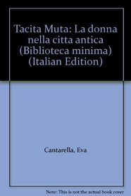 Tacita Muta: La donna nella citta antica (Biblioteca minima) (Italian Edition)