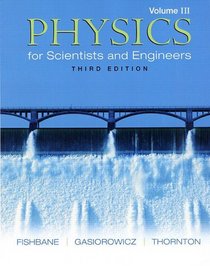 Physics for Scientists and Engineers, Vol. 3: Ch. 39-45 (3rd Edition)