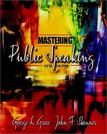 Mastering Public Speaking, Fifth Edition