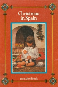 Christmas In Spain (Christmas Around the World)