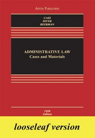 Administrative Law: Cases and Materials Looseleaf Insert Edition