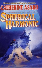 Spherical Harmonic (Saga of the Skolian Empire, Bk 7)