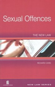 Sexual Offences: The New Law