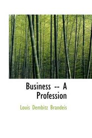 Business -- A Profession