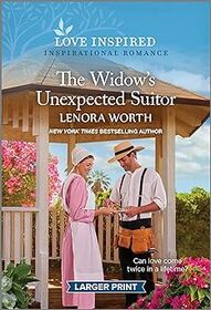 The Widow's Unexpected Suitor (Pinecraft Seasons, Bk 2) (Love Inspired, No 1571) (Larger Print)