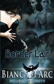 Border Lair (Dragon Knights) (Volume 2)