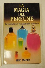 LA Magia Del Perfume