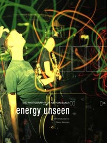 Energy Unseen: the Photography of Nathan Baker