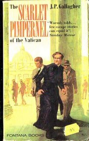 Scarlet Pimpernel of the Vatican (Fontana books)