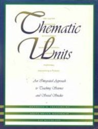 Thematic Units: An Integrated Approach to Teaching Science and Social Studies