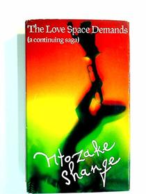 The Love Space Demands: A Continuing Saga