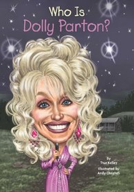 Who Is Dolly Parton? (Who Was...?)