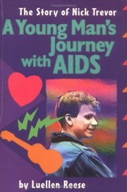 A Young Man's Journey With AIDS: The Story of Nick Trevor