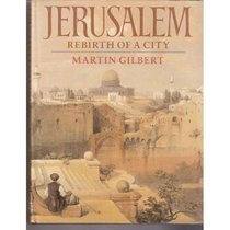 Jerusalem: Rebirth of a City