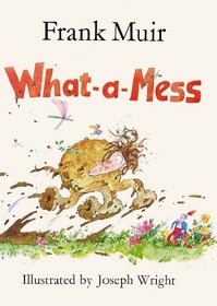 What-a-mess (What-a-mess Books)