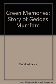 Green Memories: Story of Geddes Mumford