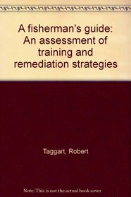 A fisherman's guide: An assessment of training and remediation strategies