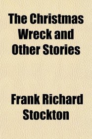 The Christmas Wreck and Other Stories