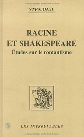 Racine et Shakspeare : Etudes sur le romantisme