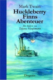 Huckleberry Finns Abenteuer. Roman.