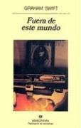 Fuera de Este Mundo (Panorama de Narrativas) (Spanish Edition)