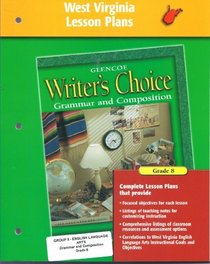 Writer's Choice Lesson Plans West Virginia Edition Grade 8 2001