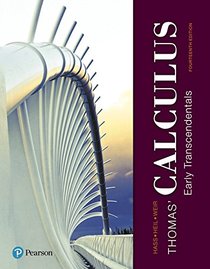 Thomas' Calculus: Early Transcendentals (14th Edition)