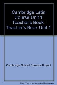 Cambridge Latin Course Unit 1 Teacher's book