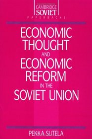 Economic Thought and Economic Reform in the Soviet Union (Cambridge Russian Paperbacks)