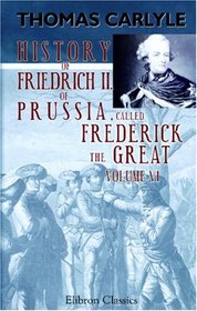 History of Friedrich II of Prussia, called Frederick the Great: Volume 6