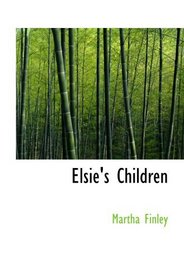 Elsie's Children