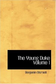 The Young Duke  Volume 1