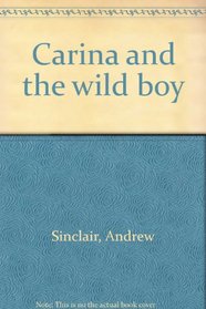 Carina and the wild boy