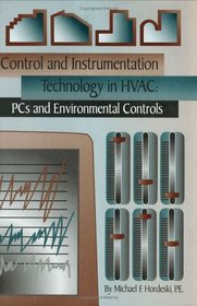 Control & Instrumentation Technology in HVAC: PCs & Environmental Controls
