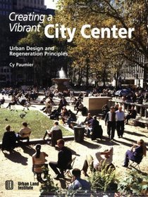 Creating A Vibrant City Center