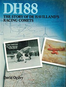 DH88: The Story of De Havilland's Racing Comets