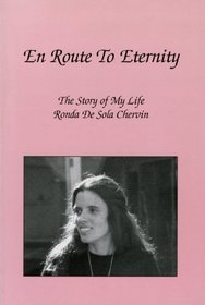 En route to eternity: The story of my life