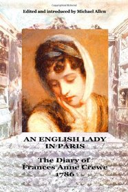 An English Lady in Paris: the diary of Frances Anne Crewe 1786