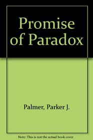 Promise of Paradox