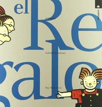 El regalo/ The present (Spanish Edition)